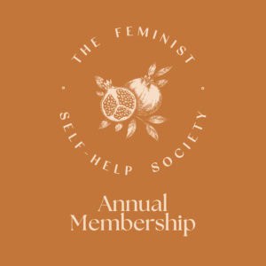 Feminist Self-Help Society Membership Yearly -